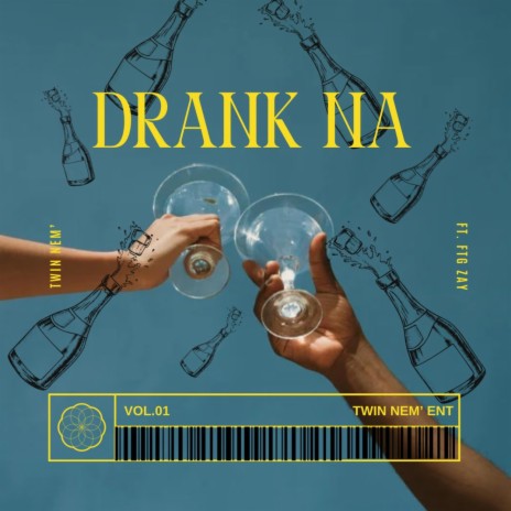 Drank Na | Boomplay Music