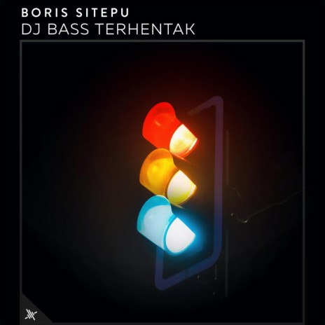DJ Bass Terhentak | Boomplay Music