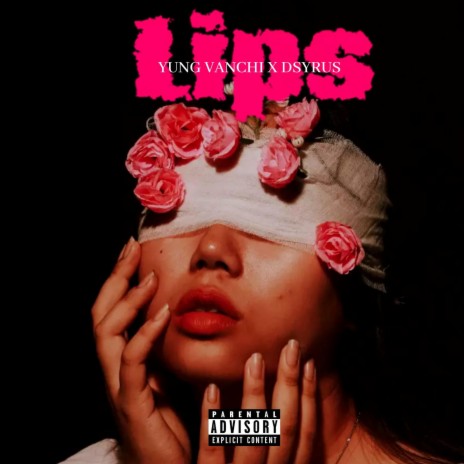 Lips ft. Dsyrus | Boomplay Music