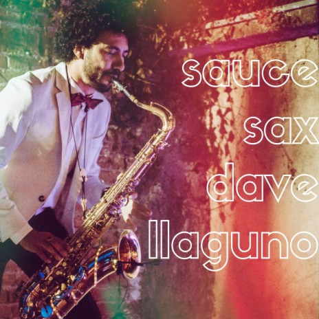 Sauce Sax | Boomplay Music