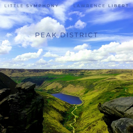 Peak District ft. Lawrence Libert