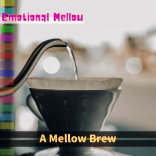 A Mellow Brew