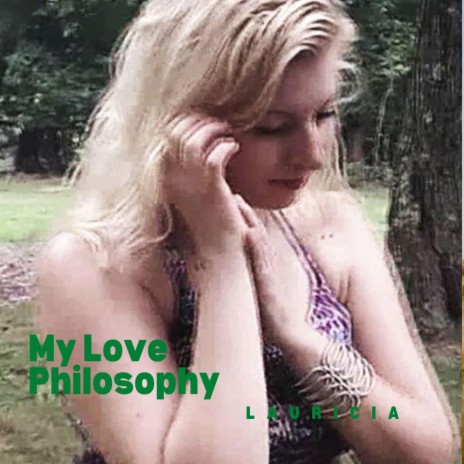 My Love Philosophy | Boomplay Music