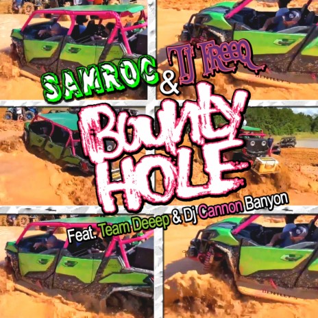 Bounty Hole (Ride Ride) [feat. Team Deeep & DJ CANNON BANYON] | Boomplay Music