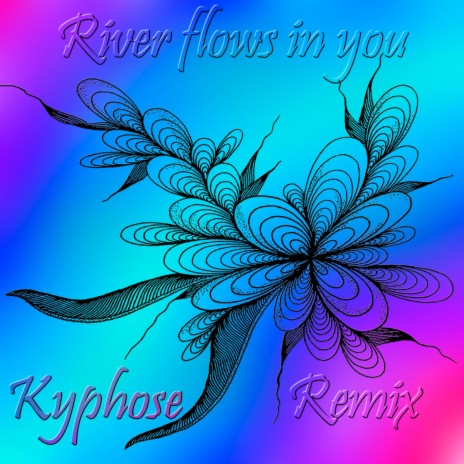 River flows in you (Kyphose remix)
