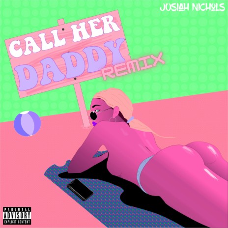 Call Her Daddy (Remix)
