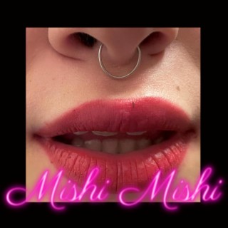 Mishi Mishi lyrics | Boomplay Music