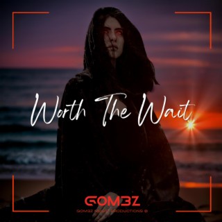 Worth The Wait lyrics | Boomplay Music