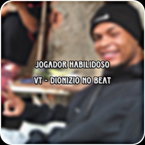 JOGADOR HABILIDOSO | Boomplay Music