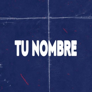 Tu Nombre