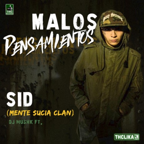 Malos Pensamientos (feat. Sid Mente Sucia Clan) | Boomplay Music
