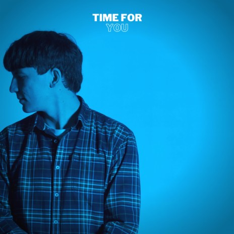 Time For You | Boomplay Music