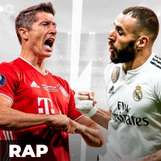 Rap do Benzema vs Lewandowski : Artilharia