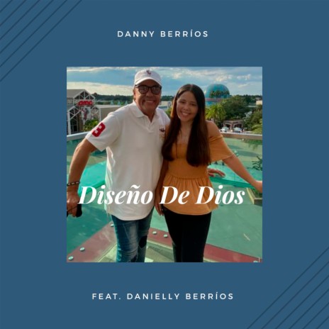 El Diseño de Dios feat. Danielly Berrios ft. Danielly Berrios