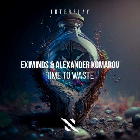 Time To Waste ft. Alexander Komarov | Boomplay Music