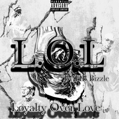 L.O.L (Loyalty Over Love) | Boomplay Music