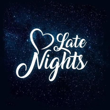 Late Nights | Boomplay Music