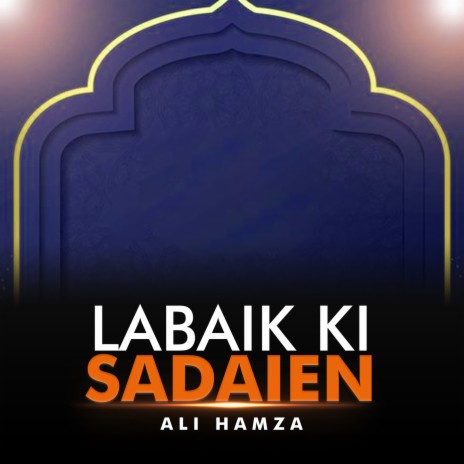 Labaik Ki Sadaien | Boomplay Music