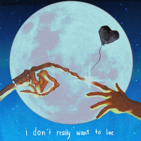 i don't really want to live | Boomplay Music