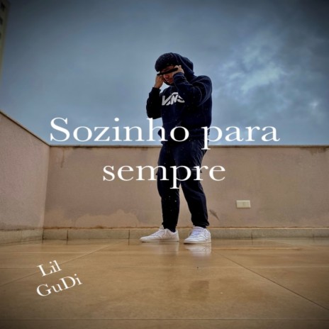 Sozinho para sempre | Boomplay Music