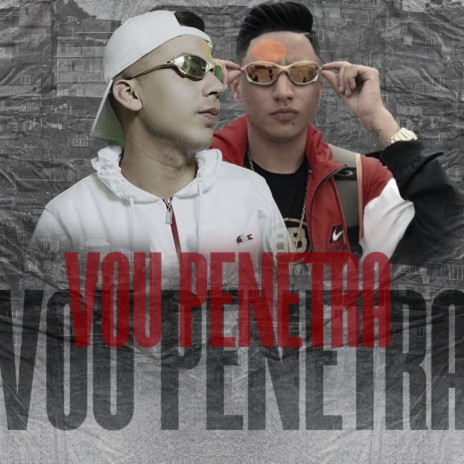 Vou Penetrar ft. DJ Wallace NK, MC Theuzyn & MC Manu