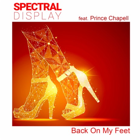 Back On My Feet (Radio Edit) ft. Prince Chapelle | Boomplay Music