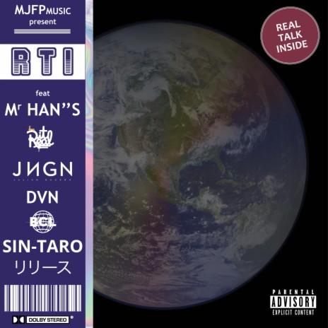 R . T . I ft. Mr Han"s, Julian Nagano, D v n & SIN-TARO