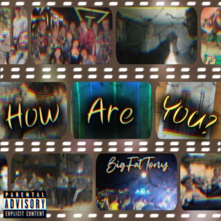 How Are You? (Rebirth) lyrics | Boomplay Music