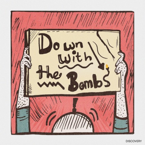 Down With The Bomb