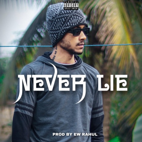 Never Lie | Boomplay Music