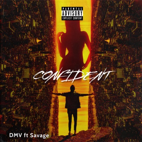 Confident ft. Savage | Boomplay Music
