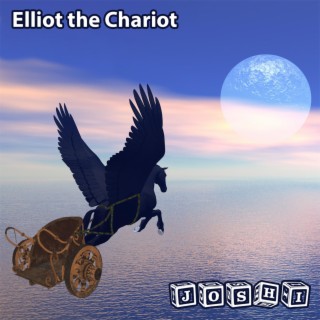 Elliot the Chariot lyrics | Boomplay Music