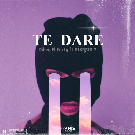 Te Dare ft. Sikario7 | Boomplay Music