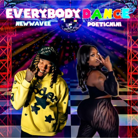 EVERYBODY DANCE ft. POETICNINI | Boomplay Music