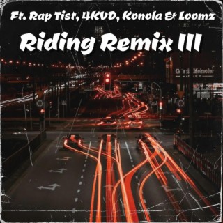 Riding (Remix III)