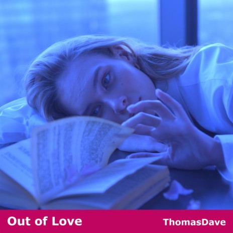 Out of Love | Boomplay Music