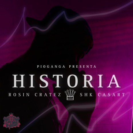 Historia ft. Rosin Rouse & Crates | Boomplay Music