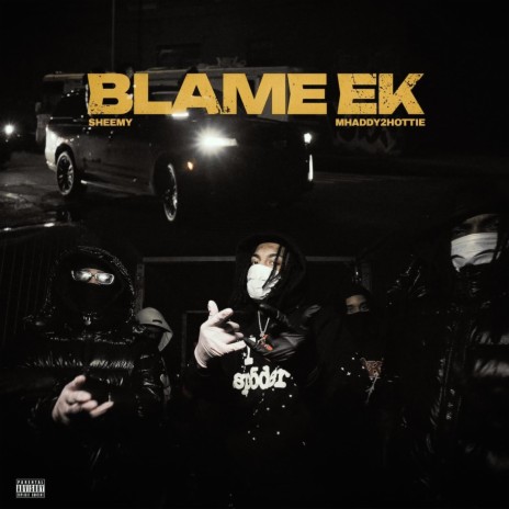 Blame EK ft. Mhady2hottie | Boomplay Music
