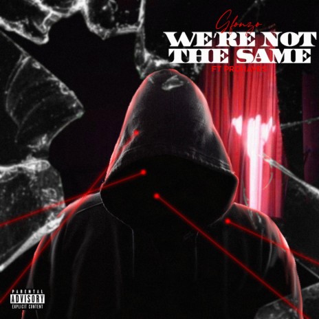 We're not the same ft. PRchaves | Boomplay Music