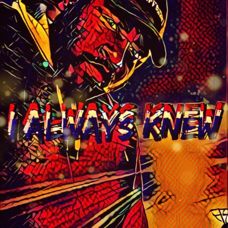 I Always Knew | Boomplay Music