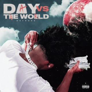 Day Vs the World
