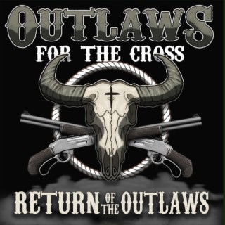Return Of The Outlaws