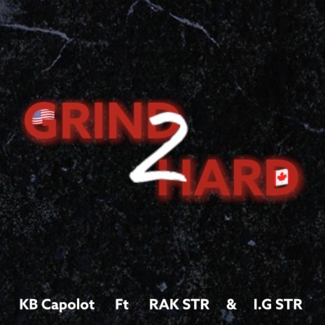 Grind 2 Hard ft. Kb Capalot & I.G STR | Boomplay Music
