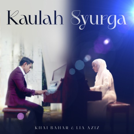 Kaulah Syurga ft. Lia Aziz | Boomplay Music