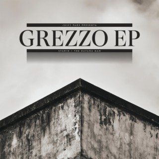 Grezzo EP