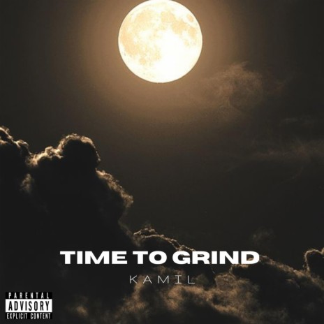 Time to grind | Boomplay Music