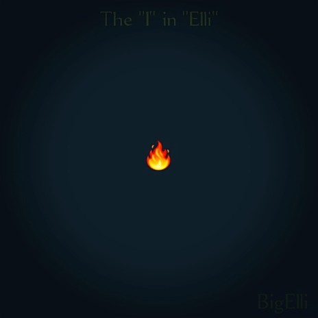 The I in Elli (Freestyle) | Boomplay Music