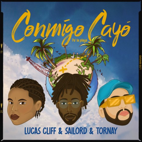 Conmigo Cayó (Pa' la playa) ft. Sailord & Tornay | Boomplay Music