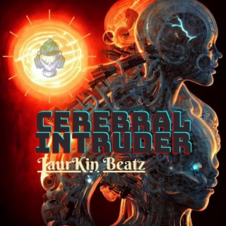 Cerebral Intruder