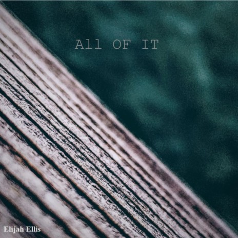 All Of It | Boomplay Music